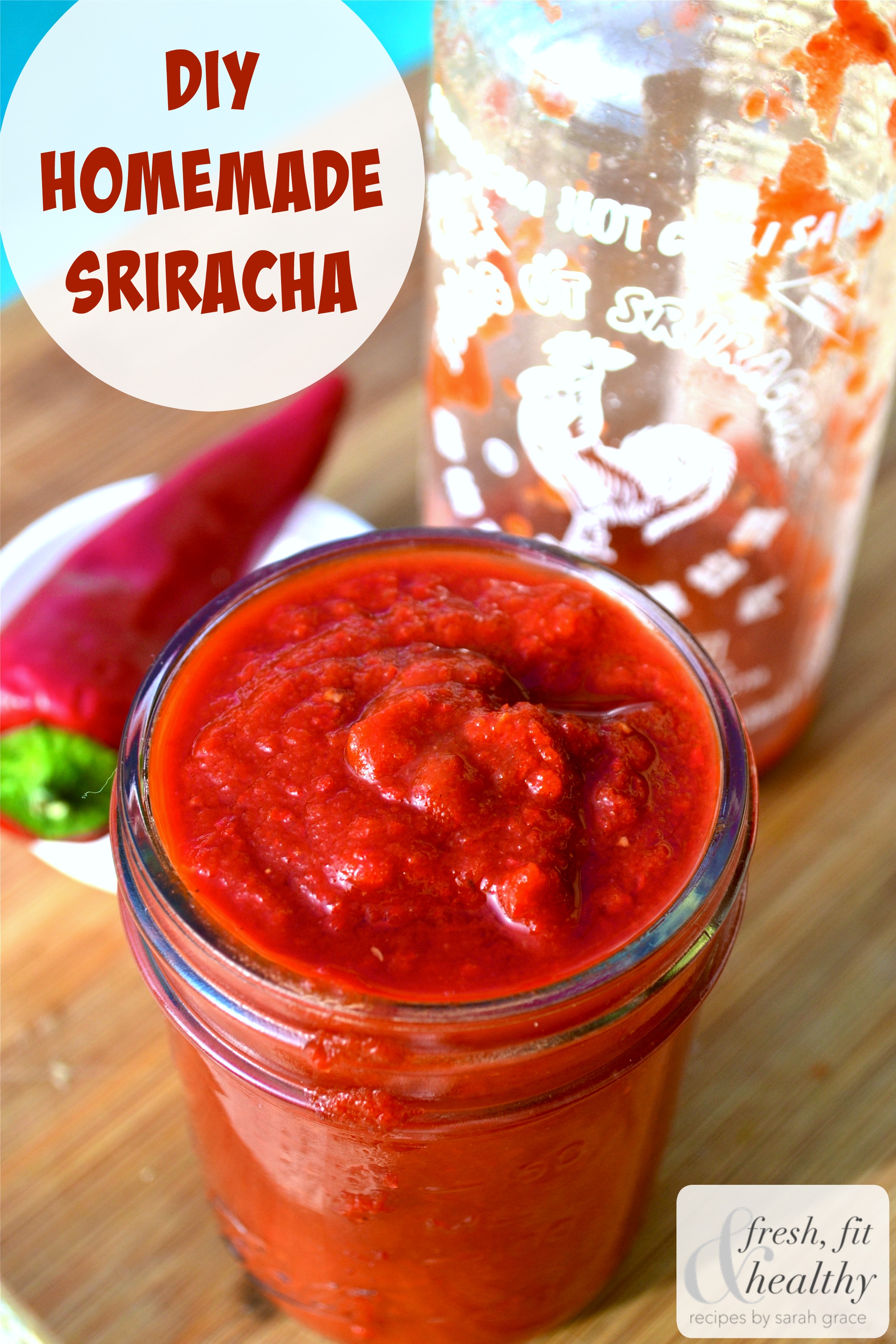 DIY Homemade Sriracha Sauce - Fresh Fit N Healthy