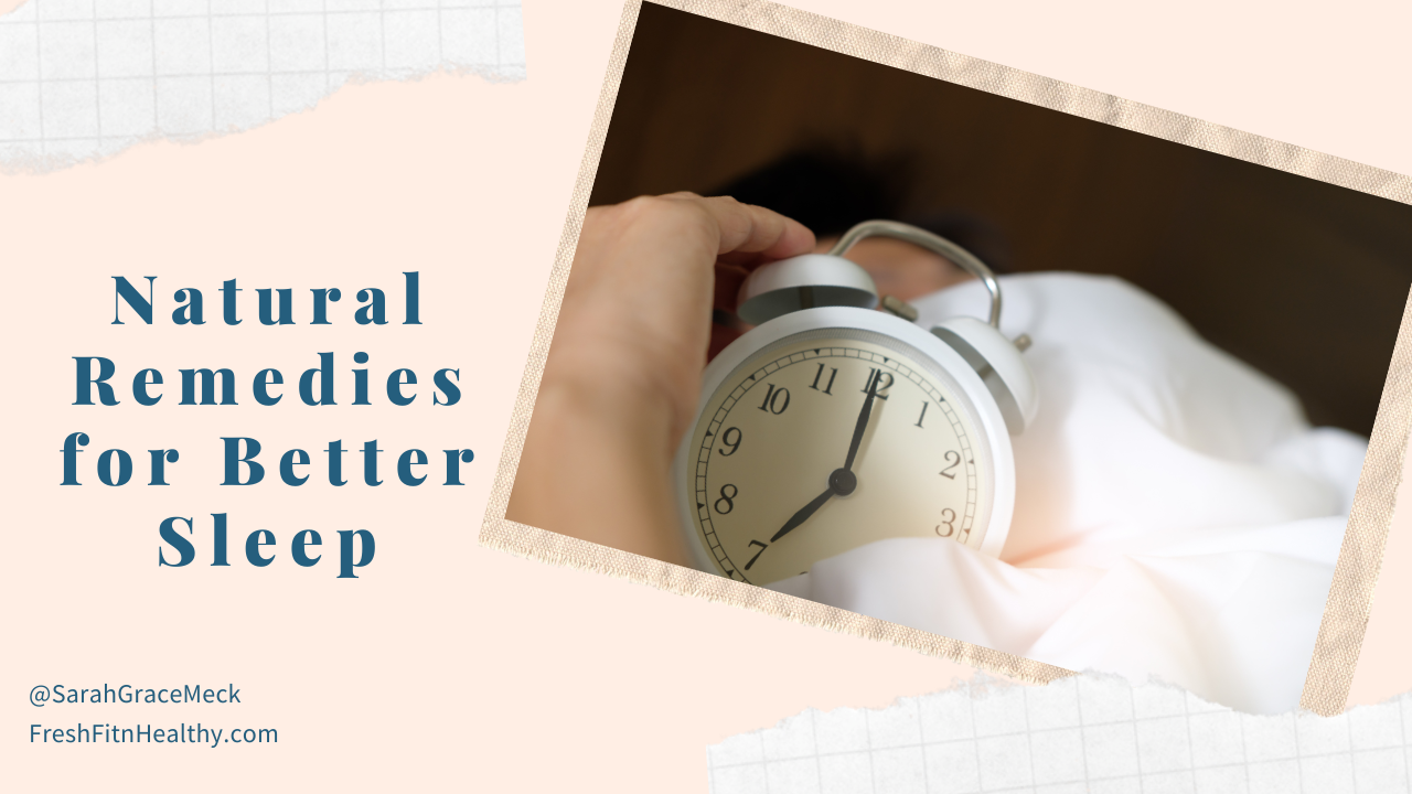 Natural Remedies for Better Sleep